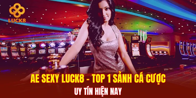 AE Sexy LUCK8